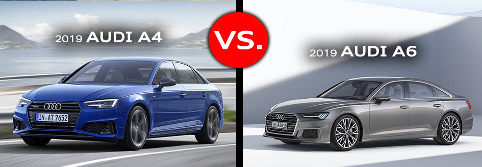2019 Audi A4 vs 2019 Audi A6 model comparison